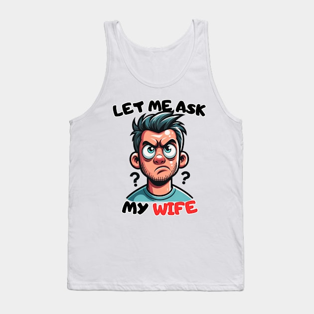 Humorous Spousal Approval Design Tank Top by vk09design